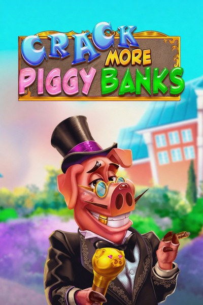 Crack More Piggy Banks - Betrepublic